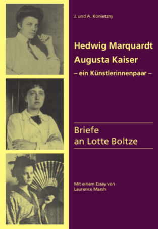Hedwig Marquardt, Augusta Kaiser – ein Künstlerinnenpaar –